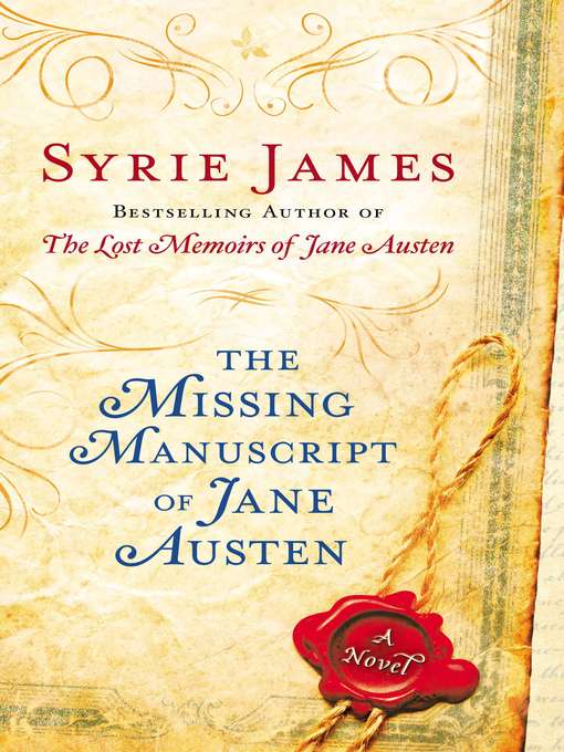 Title details for The Missing Manuscript of Jane Austen by Syrie James - Available